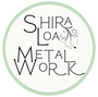 Shira Loa Metalwork